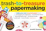 Download this eBook Trash-to-Treasure Papermaking
