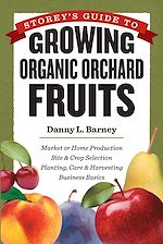 Télécharger le livre :  Storey's Guide to Growing Organic Orchard Fruits