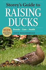 Télécharger le livre :  Storey's Guide to Raising Ducks, 2nd Edition
