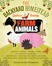 Télécharger le livre :  The Backyard Homestead Guide to Raising Farm Animals