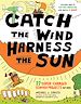 Télécharger le livre :  Catch the Wind, Harness the Sun