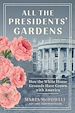 Télécharger le livre :  All the Presidents' Gardens