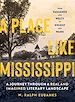 Télécharger le livre :  A Place Like Mississippi