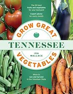 Télécharger le livre :  Grow Great Vegetables in Tennessee