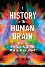 Télécharger le livre :  A History of the Human Brain