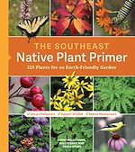 Télécharger le livre :  The Southeast Native Plant Primer