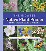 Télécharger le livre :  The Midwest Native Plant Primer