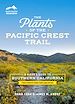 Télécharger le livre :  The Plants of the Pacific Crest Trail