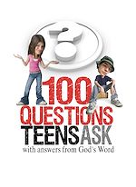 Télécharger le livre :  100 Questions Teens Ask with answers from God's Word