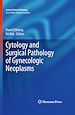Télécharger le livre :  Cytology and Surgical Pathology of Gynecologic Neoplasms
