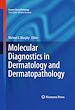 Télécharger le livre :  Molecular Diagnostics in Dermatology and Dermatopathology