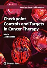 Télécharger le livre :  Checkpoint Controls and Targets in Cancer Therapy
