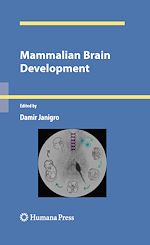 Télécharger le livre :  Mammalian Brain Development