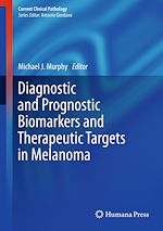 Télécharger le livre :  Diagnostic and Prognostic Biomarkers and Therapeutic Targets in Melanoma