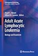 Télécharger le livre :  Adult Acute Lymphocytic Leukemia