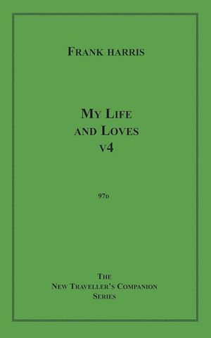 Téléchargez le livre :  My Life and Loves, v4