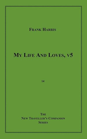 Téléchargez le livre :  My Life and Loves, v5
