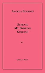 Download this eBook Scream, My Darling, Scream!