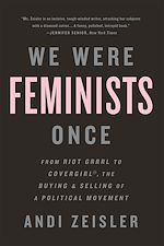 Télécharger le livre :  We Were Feminists Once