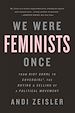 Télécharger le livre :  We Were Feminists Once