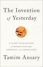 Télécharger le livre :  The Invention of Yesterday