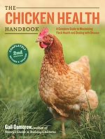 Télécharger le livre :  The Chicken Health Handbook, 2nd Edition