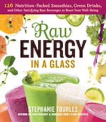 Télécharger le livre :  Raw Energy in a Glass