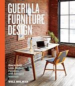 Télécharger le livre :  Guerilla Furniture Design