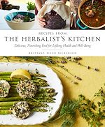 Télécharger le livre :  Recipes from the Herbalist's Kitchen