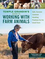 Télécharger le livre :  Temple Grandin's Guide to Working with Farm Animals