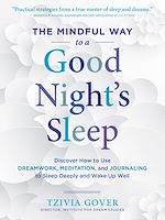 Télécharger le livre :  The Mindful Way to a Good Night's Sleep