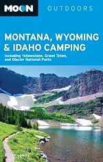 Download this eBook Moon Montana, Wyoming & Idaho Camping