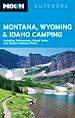 Télécharger le livre :  Moon Montana, Wyoming & Idaho Camping