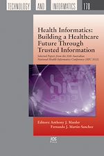Télécharger le livre :  Health Informatics: Building a Healthcare Future Through Trusted Information