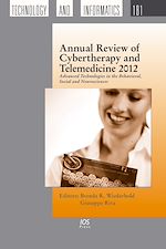 Télécharger le livre :  Annual Review of Cybertherapy and Telemedicine 2012
