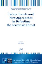 Télécharger le livre :  Future Trends and New Approaches in Defeating the Terrorism Threat