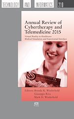 Télécharger le livre :  Annual Review of Cybertherapy and Telemedicine 2015