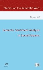 Télécharger le livre :  Semantic Sentiment Analysis in Social Streams