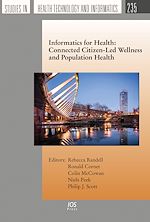 Télécharger le livre :  Informatics for Health: Connected Citizen-Led Wellness and Population Health