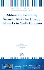 Télécharger le livre :  Addressing Emerging Security Risks for Energy Networks in South Caucasus
