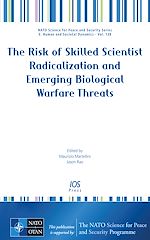 Télécharger le livre :  The Risk of Skilled Scientist Radicalization and Emerging Biological Warfare Threats