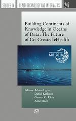 Télécharger le livre :  Building Continents of Knowledge in Oceans of Data: The Future of Co-Created eHealth