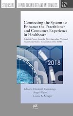 Télécharger le livre :  Connecting the System to Enhance the Practitioner and Consumer Experience in Healthcare
