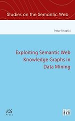 Télécharger le livre :  Exploiting Semantic Web Knowledge Graphs in Data Mining