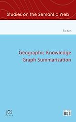 Télécharger le livre :  Geographic Knowledge Graph Summarization