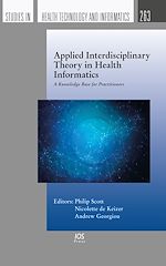 Télécharger le livre :  Applied Interdisciplinary Theory in Health Informatics