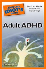 Download this eBook The Complete Idiot's Guide to Adult ADHD