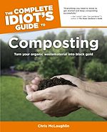Télécharger le livre :  The Complete Idiot's Guide to Composting
