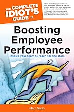 Download this eBook The Complete Idiot's Guide to Boosting Employee Performance
