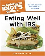 Télécharger le livre :  The Complete Idiot's Guide to Eating Well with IBS